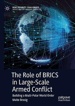 Couverture cartonnée The Role of BRICS in Large-Scale Armed Conflict de Malte Brosig