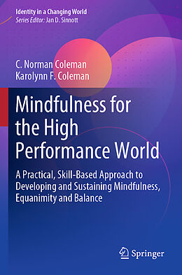 Couverture cartonnée Mindfulness for the High Performance World de Karolynn F. Coleman, C. Norman Coleman