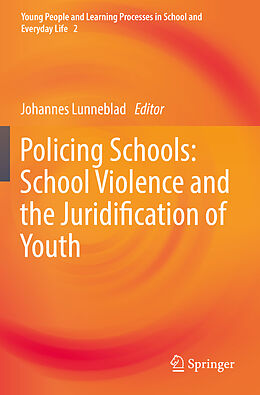 Kartonierter Einband Policing Schools: School Violence and the Juridification of Youth von 