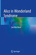 E-Book (pdf) Alice in Wonderland Syndrome von Jan Dirk Blom