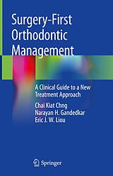 eBook (pdf) Surgery-First Orthodontic Management de Chai Kiat Chng, Narayan H. Gandedkar, Eric J. W. Liou