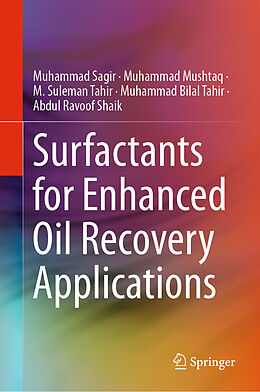 Livre Relié Surfactants for Enhanced Oil Recovery Applications de Muhammad Sagir, Muhammad Mushtaq, Abdul Ravoof Shaik