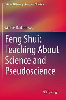 Couverture cartonnée Feng Shui: Teaching About Science and Pseudoscience de Michael R. Matthews