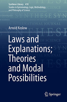 E-Book (pdf) Laws and Explanations; Theories and Modal Possibilities von Arnold Koslow