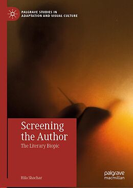 eBook (pdf) Screening the Author de Hila Shachar