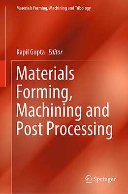 Livre Relié Materials Forming, Machining and Post Processing de 