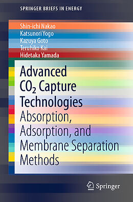 Kartonierter Einband Advanced CO2 Capture Technologies von Shin-Ichi Nakao, Katsunori Yogo, Hidetaka Yamada