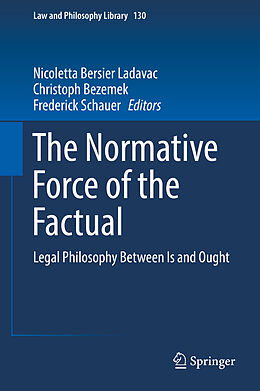 Fester Einband The Normative Force of the Factual von 