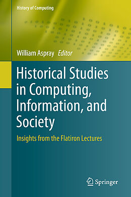 Fester Einband Historical Studies in Computing, Information, and Society von 