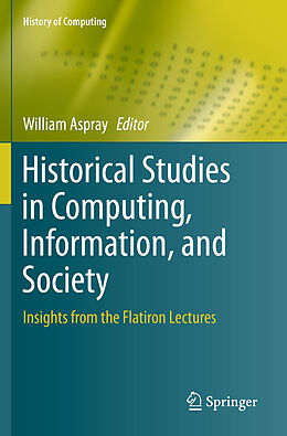 Couverture cartonnée Historical Studies in Computing, Information, and Society de 