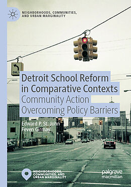 Couverture cartonnée Detroit School Reform in Comparative Contexts de Feven Girmay, Edward St. John