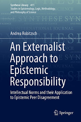 Fester Einband An Externalist Approach to Epistemic Responsibility von Andrea Robitzsch