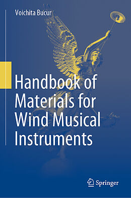 Livre Relié Handbook of Materials for Wind Musical Instruments de Voichita Bucur