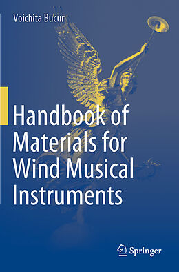 Couverture cartonnée Handbook of Materials for Wind Musical Instruments de Voichita Bucur