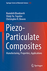 Livre Relié Piezo-Particulate Composites de Hamideh Khanbareh, Christopher R. Bowen, Vitaly Yu. Topolov
