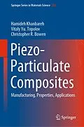 E-Book (pdf) Piezo-Particulate Composites von Hamideh Khanbareh, Vitaly Yu. Topolov, Christopher R. Bowen