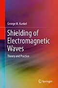 E-Book (pdf) Shielding of Electromagnetic Waves von George M. Kunkel