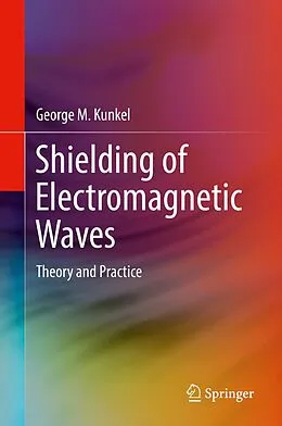 E-Book (pdf) Shielding of Electromagnetic Waves von George M. Kunkel