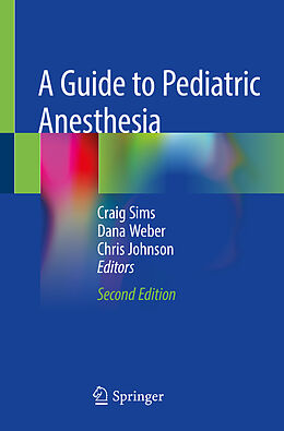 Kartonierter Einband A Guide to Pediatric Anesthesia von 