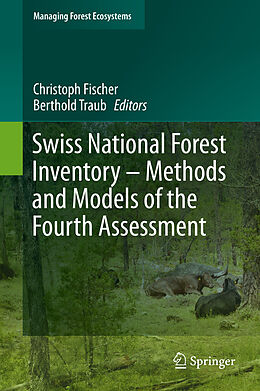 Livre Relié Swiss National Forest Inventory   Methods and Models of the Fourth Assessment de 