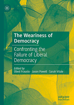 Livre Relié The Weariness of Democracy de 