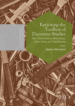 Kartonierter Einband Revisiting the Toolbox of Discourse Studies von Markus Rheindorf