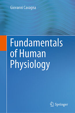 Fester Einband Fundamentals of Human Physiology von Giovanni Cavagna