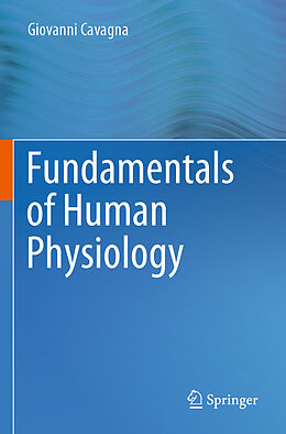 Kartonierter Einband Fundamentals of Human Physiology von Giovanni Cavagna