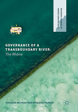 Couverture cartonnée Governance of a Transboundary River de Géraldine Pflieger, Christian Bréthaut