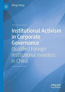 E-Book (pdf) Institutional Activism in Corporate Governance von Wenge Wang