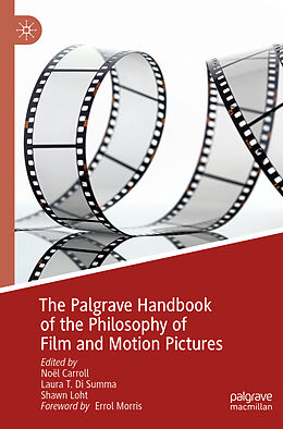 Kartonierter Einband The Palgrave Handbook of the Philosophy of Film and Motion Pictures von 