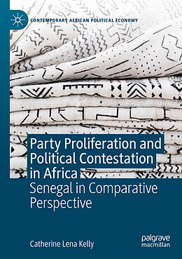 Couverture cartonnée Party Proliferation and Political Contestation in Africa de Catherine Lena Kelly