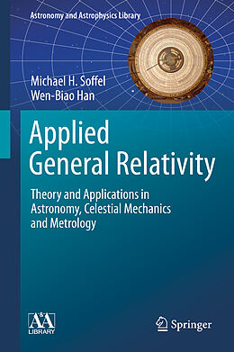 Kartonierter Einband Applied General Relativity von Wen-Biao Han, Michael H. Soffel