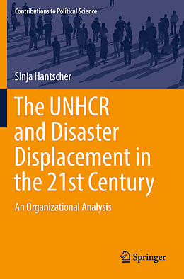 Couverture cartonnée The UNHCR and Disaster Displacement in the 21st Century de Sinja Hantscher