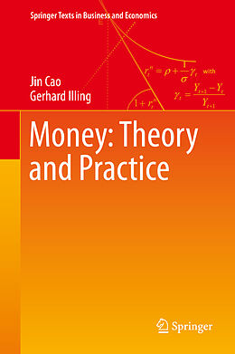 Livre Relié Money: Theory and Practice de Gerhard Illing, Jin Cao