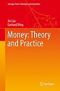 E-Book (pdf) Money: Theory and Practice von Jin Cao, Gerhard Illing