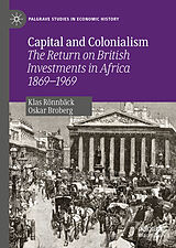 Livre Relié Capital and Colonialism de Oskar Broberg, Klas Rönnbäck