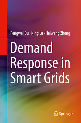 Livre Relié Demand Response in Smart Grids de Pengwei Du, Haiwang Zhong, Ning Lu