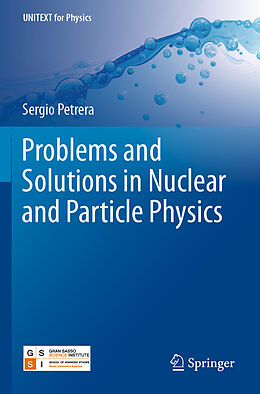 Kartonierter Einband Problems and Solutions in Nuclear and Particle Physics von Sergio Petrera