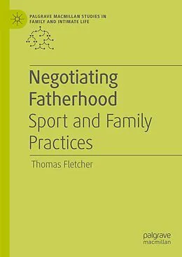 E-Book (pdf) Negotiating Fatherhood von Thomas Fletcher