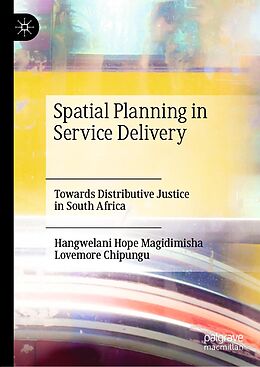 eBook (pdf) Spatial Planning in Service Delivery de Hangwelani Hope Magidimisha, Lovemore Chipungu