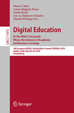 Kartonierter Einband Digital Education: At the MOOC Crossroads Where the Interests of Academia and Business Converge von 