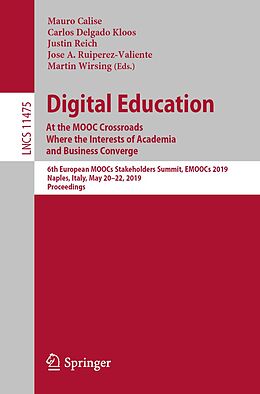 E-Book (pdf) Digital Education: At the MOOC Crossroads Where the Interests of Academia and Business Converge von 