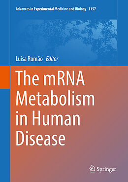 Fester Einband The mRNA Metabolism in Human Disease von 
