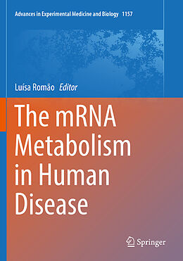 Kartonierter Einband The mRNA Metabolism in Human Disease von 