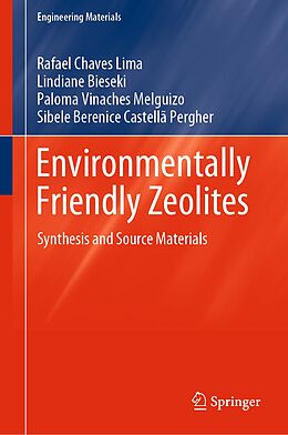 eBook (pdf) Environmentally Friendly Zeolites de Rafael Chaves Lima, Lindiane Bieseki, Paloma Vinaches Melguizo