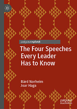 Livre Relié The Four Speeches Every Leader Has to Know de Joar Haga, Bård Norheim