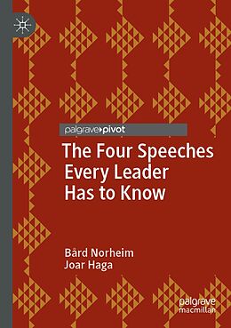 Couverture cartonnée The Four Speeches Every Leader Has to Know de Bård Norheim, Joar Haga