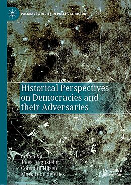E-Book (pdf) Historical Perspectives on Democracies and their Adversaries von 