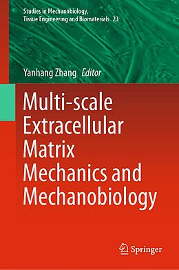 E-Book (pdf) Multi-scale Extracellular Matrix Mechanics and Mechanobiology von 